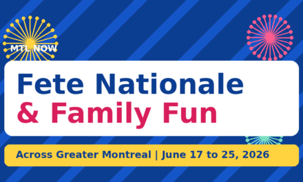 Fete Nationale and Family Fun Across Greater Montreal (June 17 to 25, 2026)