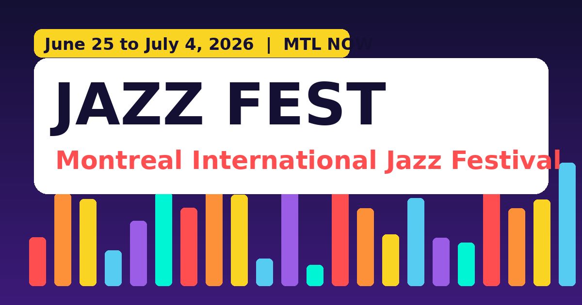 The Montreal Jazz Festival Is Here: Your Guide to Free Shows and Big Headliners (June 25 to July 4, 2026)