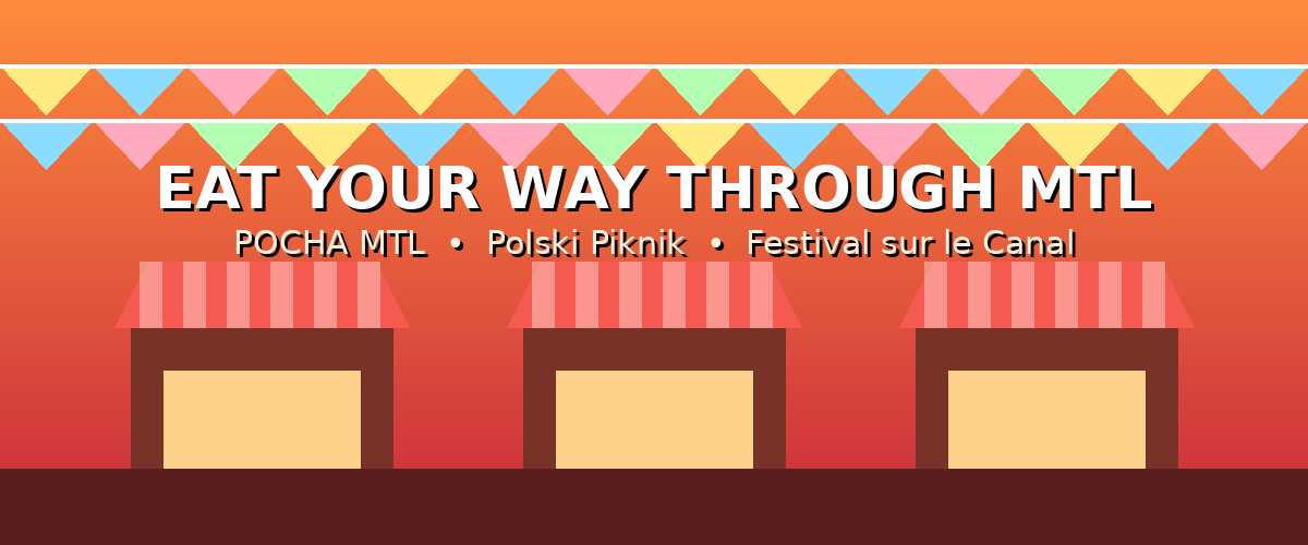 Eat Your Way Through MTL banner with food stalls and bunting